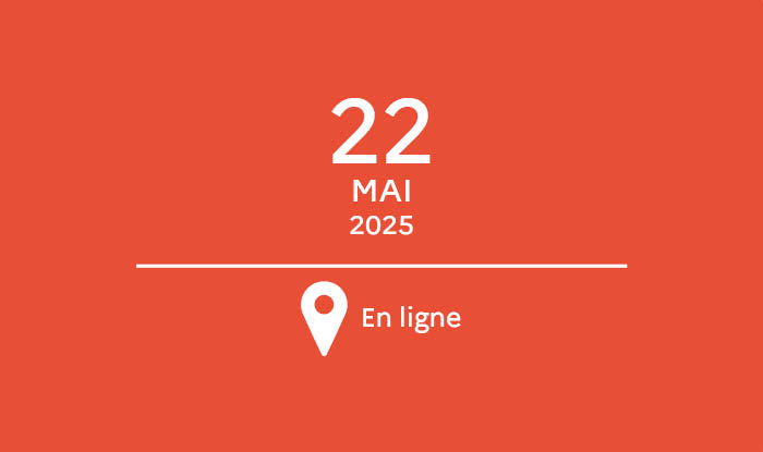 22 mai 2025 : en ligne